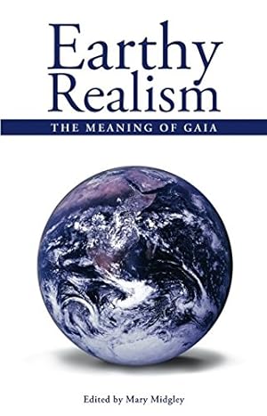 Image du vendeur pour Earthy Realism: The Meaning of Gaia (Societas) [Soft Cover ] mis en vente par booksXpress