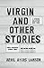 Image du vendeur pour Virgin: and Other Stories [Soft Cover ] mis en vente par booksXpress