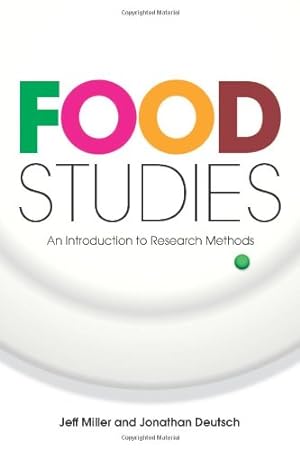 Imagen del vendedor de Food Studies: An Introduction to Research Methods by Miller, Jeff, Deutsch, Jonathan [Paperback ] a la venta por booksXpress