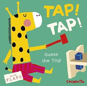Seller image for Tap! Tap!: Guess the Toy! (What's That Noise?) by Child's Play, Cocoretto [Board book ] for sale by booksXpress