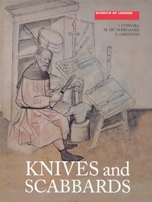Seller image for Knives and Scabbards (Medieval Finds from Excavations in London) by Cowgill, J., de Neergaard, M., Griffiths, N. [Paperback ] for sale by booksXpress