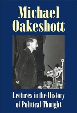 Seller image for Lectures in the History of Political Thought (Michael Oakeshott Selected Writings) by Oakeshott, Michael [Paperback ] for sale by booksXpress