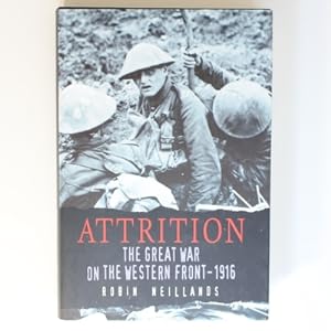 Attrition - The Great War on the Western Front - 1916