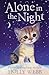 Image du vendeur pour Alone in the Night (Holly Webb Animal Stories) [Soft Cover ] mis en vente par booksXpress