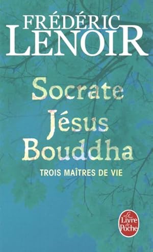 Image du vendeur pour Socrate, Jesus, Bouddha -Language: French mis en vente par GreatBookPricesUK