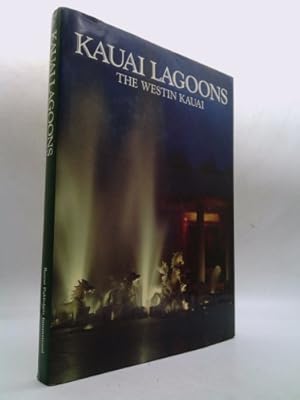 Imagen del vendedor de Kauai Lagoons - The Westin Kauai a la venta por ThriftBooksVintage