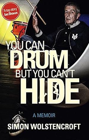 Bild des Verkufers fr You Can Drum but You Can't Hide zum Verkauf von WeBuyBooks