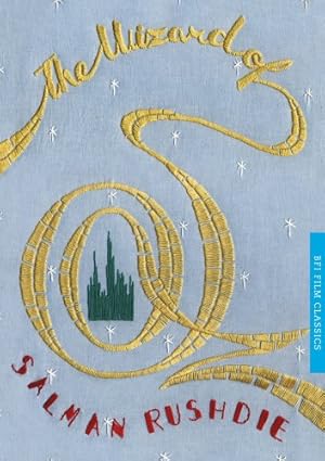 Seller image for The Wizard of Oz (BFI Film Classics) by Rushdie, Salman [Paperback ] for sale by booksXpress