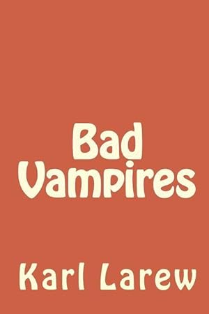 Seller image for BAD VAMPIRES for sale by moluna