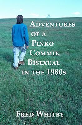 Seller image for ADV OF A PINKO COMMIE BISEXUAL for sale by moluna