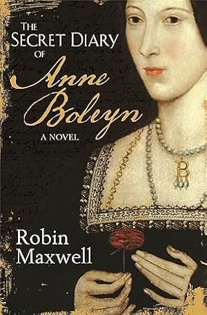 Seller image for The Secret Diary Of Anne Boleyn for sale by Paul Brown