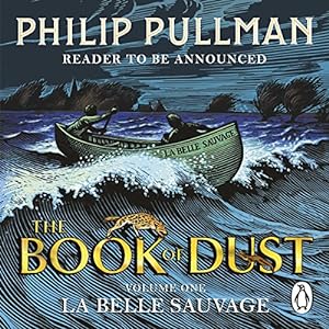 Seller image for La Belle Sauvage: The Book of Dust Volume One (Book of Dust Series) [Audio Book (CD) ] for sale by booksXpress