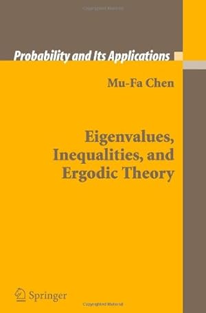 Image du vendeur pour Eigenvalues, Inequalities, and Ergodic Theory (Probability and Its Applications) by Chen, Mu-Fa [Paperback ] mis en vente par booksXpress