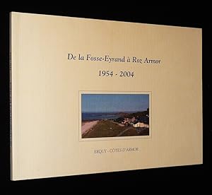 Image du vendeur pour De la Fosse-Eyrand  Roz Armor, 1954-2004 mis en vente par Abraxas-libris