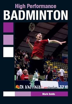 Seller image for High Performance Badminton by Golds, Mark, Andrew, Martin [Paperback ] for sale by booksXpress