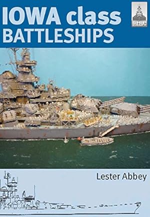Seller image for Shipcraft 17 - Iowa Class Battleships by Lester Abbey [Paperback ] for sale by booksXpress