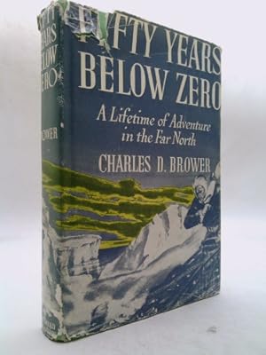 Immagine del venditore per Fifty Years Below Zero venduto da ThriftBooksVintage