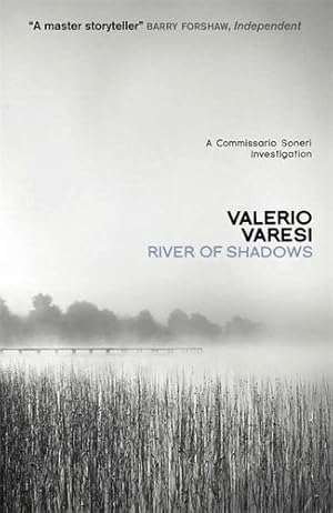 Image du vendeur pour River of Shadows (Commissario Soneri Investigation) by Varesi, Valerio [Paperback ] mis en vente par booksXpress