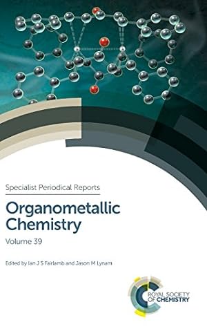 Immagine del venditore per Organometallic Chemistry: Volume 39 (Specialist Periodical Reports) [Hardcover ] venduto da booksXpress
