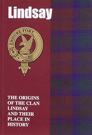 Seller image for Lindsay: The Origins of the Clan Lindsay and Their Place in History (Scottish Clan Mini-Book) by Iain Gray (author) [Paperback ] for sale by booksXpress
