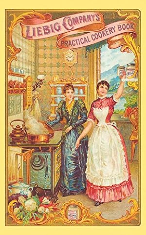 Imagen del vendedor de The Liebig Company's Practical Cookery Book (Southover Press Historic Cookery And Housekeeping) by Young, Robert J.C [Hardcover ] a la venta por booksXpress