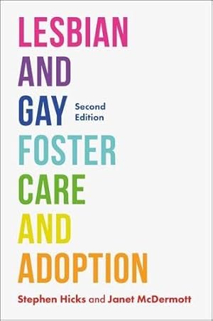 Bild des Verkufers fr Lesbian and Gay Foster Care and Adoption, Second Edition by McDermott, Janet, Hicks, Stephen [Paperback ] zum Verkauf von booksXpress