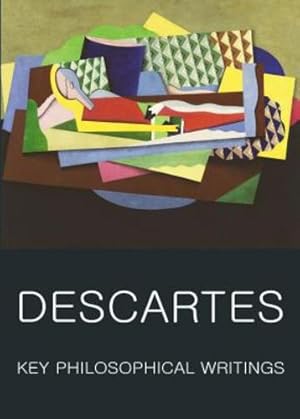 Immagine del venditore per Key Philosophical Writings (Wordsworth Classics of World Literature) by Rene Descartes [Paperback ] venduto da booksXpress