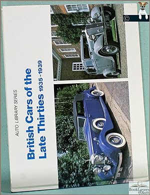 Seller image for British Cars of the Late Thirties, 1935-1939 for sale by BookLovers of Bath