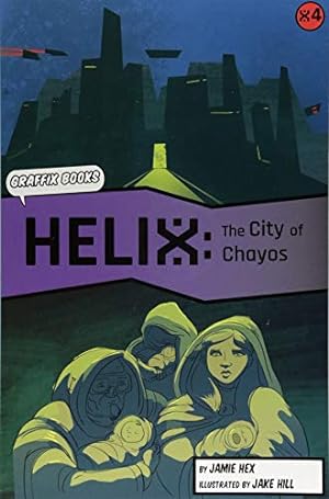 Bild des Verkufers fr Helix: The City of Chayos (Graphic Reluctant Reader) by Jamie Hex, Jake Hill (artist) [Paperback ] zum Verkauf von booksXpress