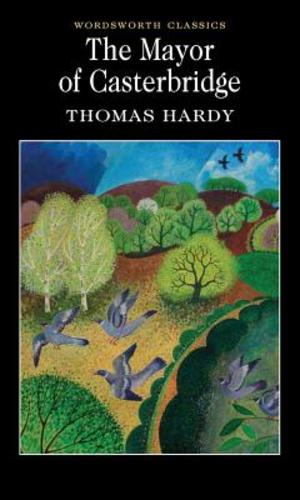 Seller image for Mayor of Casterbridge (Wordsworth Classics) (Wordsworth Collection) by Thomas Hardy [Paperback ] for sale by booksXpress