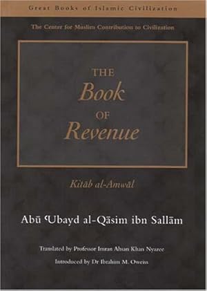 Seller image for The Book of Revenue: Kitab Al-Amwal (Great Books of Islamic Civilization) [Soft Cover ] for sale by booksXpress