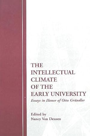 Seller image for The Intellectual Climate of the Early University: Essays in Honor of Otto Gr|ndler (ASHE-ERIC Higher Education Reports) by Deusen, Nancy Van [Hardcover ] for sale by booksXpress