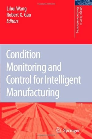 Seller image for Condition Monitoring and Control for Intelligent Manufacturing (Springer Series in Advanced Manufacturing) [Paperback ] for sale by booksXpress