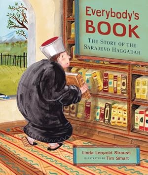 Bild des Verkufers fr Everybody's Book : The Story of the Sarajevo Haggadah zum Verkauf von GreatBookPricesUK