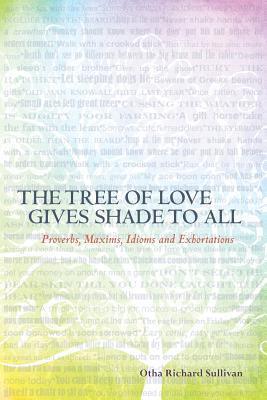 Bild des Verkufers fr TREE OF LOVE GIVES SHADE TO AL zum Verkauf von moluna