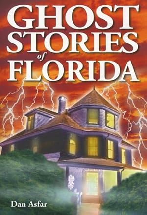 Seller image for Ghost Stories of Florida by Asfar, Dan [Paperback ] for sale by booksXpress