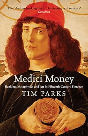 Seller image for Medici Money by Parks, Professor of Literature and Translation Tim [Paperback ] for sale by booksXpress