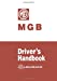 Seller image for MG MGB Driver's Handbook 1965 [Soft Cover ] for sale by booksXpress