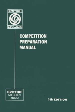 Image du vendeur pour Triumph Spitfire Mark 1-2-3-4 & 1500 Competition Preparation Manual [Soft Cover ] mis en vente par booksXpress