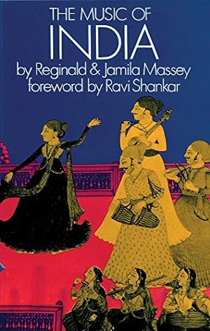 Seller image for The Music of India by Massey, Reginald, Massey, Jamila [Paperback ] for sale by booksXpress