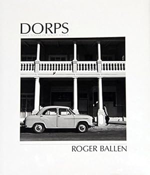 Immagine del venditore per Dorps: The Small Towns of South Africa by Ballen, Roger [Hardcover ] venduto da booksXpress