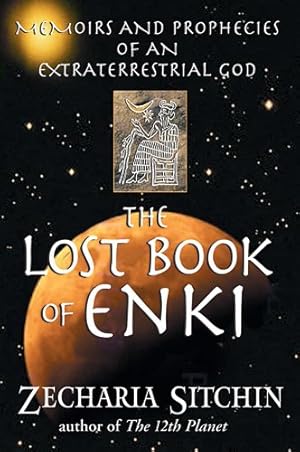 Seller image for The Lost Book of Enki: Memoirs and Prophecies of an Extraterrestrial God by Sitchin, Zecharia [Hardcover ] for sale by booksXpress