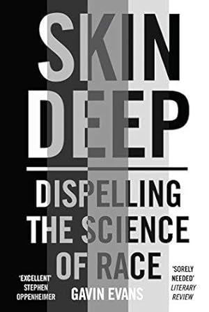 Seller image for Skin Deep: Dispelling the Science of Race for sale by WeBuyBooks