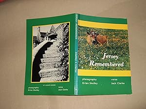 Image du vendeur pour Jersey Remembered; a Miscellany of Memories and Nostalgia mis en vente par Jim's Old Books