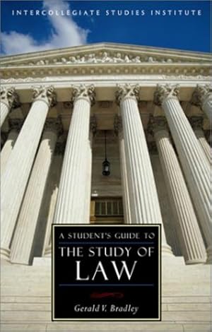 Seller image for Students Guide To The Study Of Law (Guides To Major Disciplines) by Gerard V. Bradley [Paperback ] for sale by booksXpress