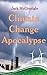 Image du vendeur pour Climate Change Apocalypse [Soft Cover ] mis en vente par booksXpress