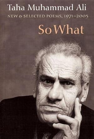 Immagine del venditore per So What : New & Selected Poems With a Story 1971-2005 venduto da GreatBookPrices