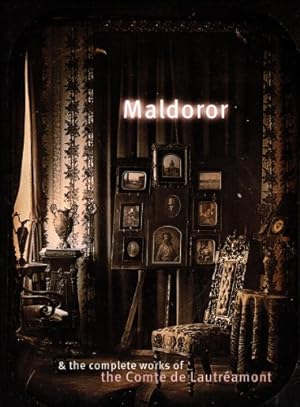Image du vendeur pour Maldoror and the Complete Works of the Comte de Lautréamont by Comte de Lautréamont [Paperback ] mis en vente par booksXpress