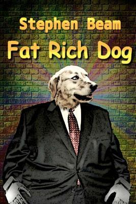 Seller image for FAT RICH DOG for sale by moluna