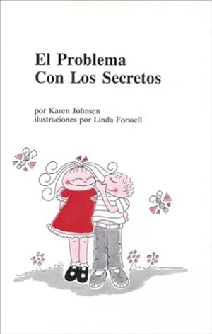 Immagine del venditore per El problema con los secretos (Spanish Edition) by Johnsen, Karen [Paperback ] venduto da booksXpress